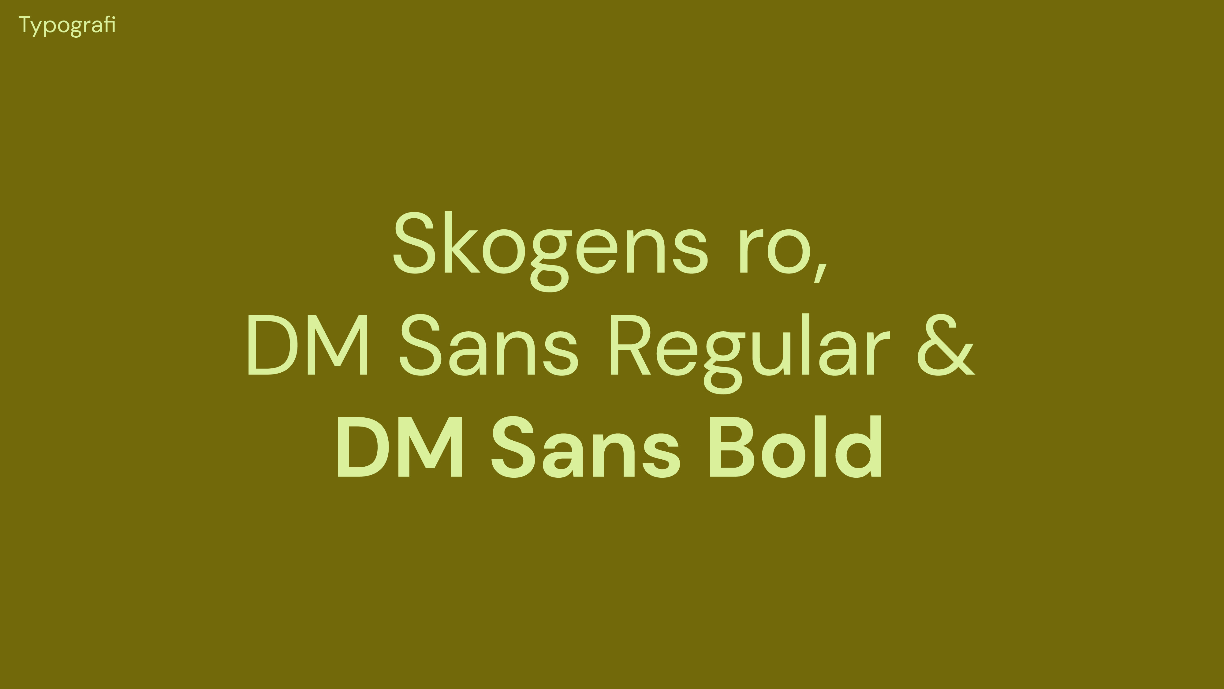 Skogens ro - Identitet-03